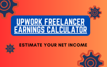 Upwork Freelancer Earnings Calculator: Estimate Your Net Income